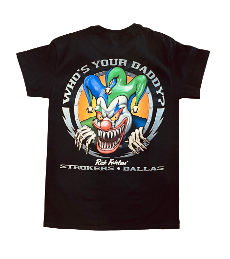 Strokers Dallas "Who's Your Daddy" T-Shirt