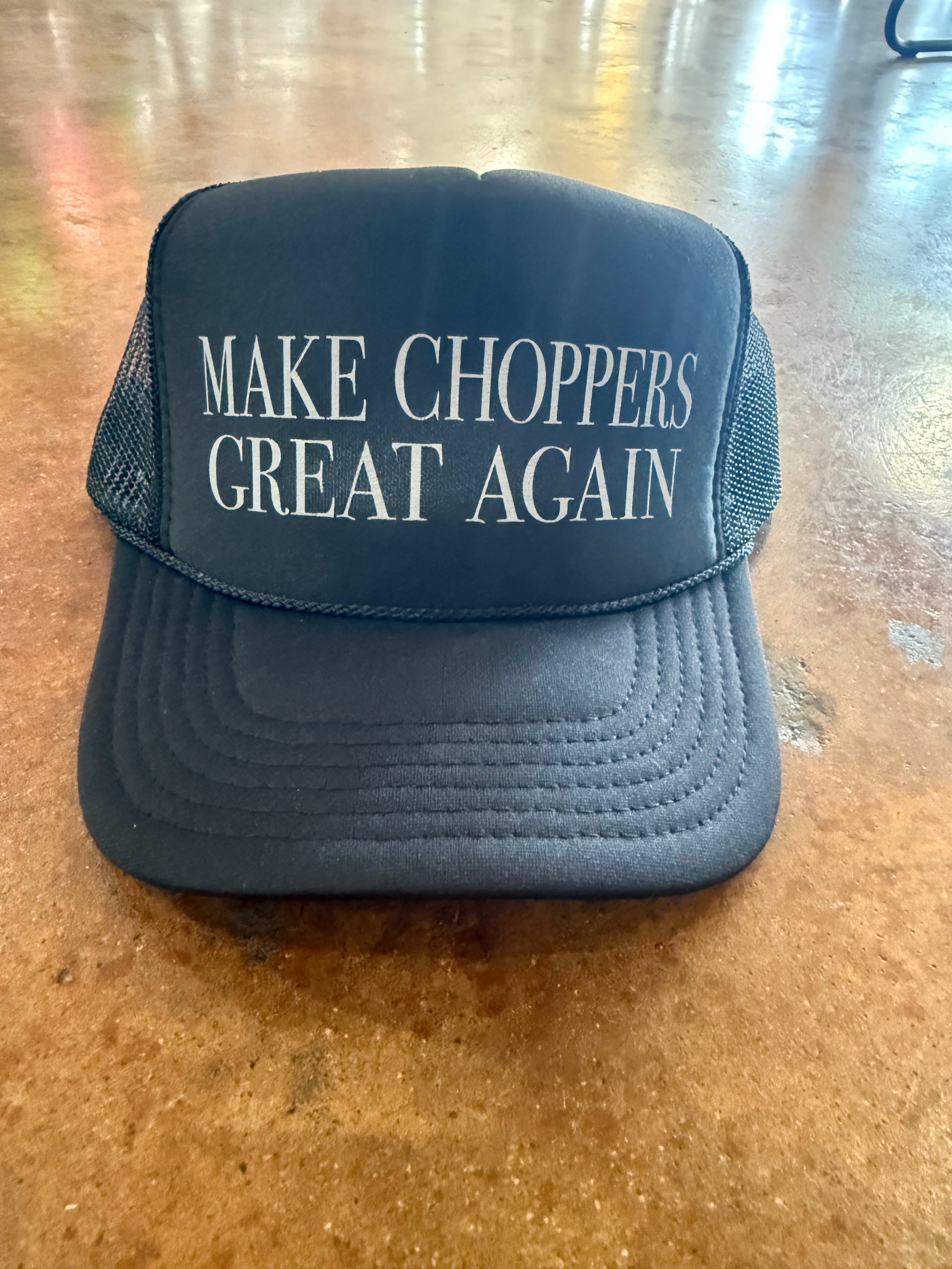 MAKE CHOPPERS GREAT AGAIN Trucker Hat – Strokers Dallas