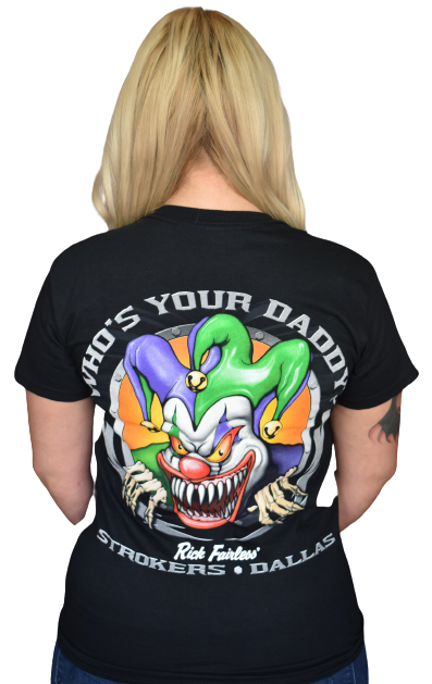 Strokers Dallas "Who's Your Daddy" Black T-Shirt